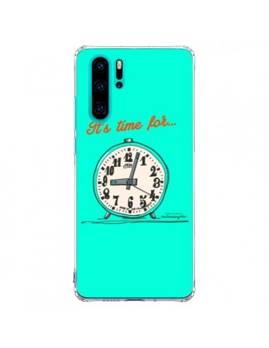 Coque Huawei P30 Pro It's time for - Leellouebrigitte
