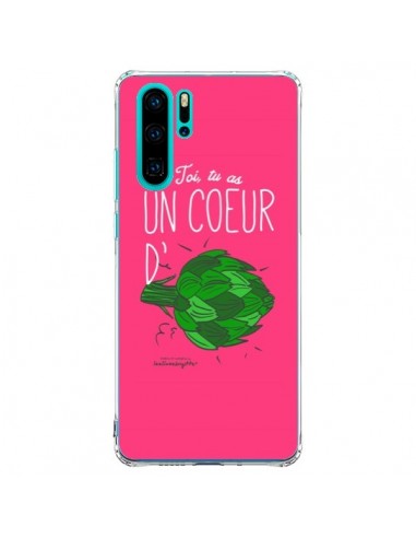 Coque Huawei P30 Pro Toi tu as un coeur d'artichaut - Leellouebrigitte