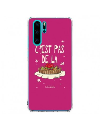 Coque Huawei P30 Pro C'est pas de la tarte - Leellouebrigitte