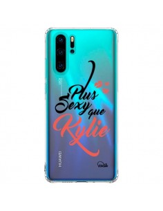 Coque Huawei P30 Pro Plus Sexy que Kylie Transparente -...