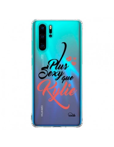 Coque Huawei P30 Pro Plus Sexy que Kylie Transparente - Lolo Santo