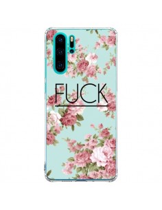Coque Huawei P30 Pro Fuck Fleurs - Maryline Cazenave