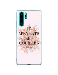 Coque Huawei P30 Pro Je m'en bats les couilles Bisous -...