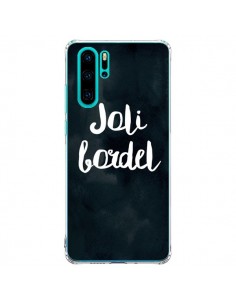 Coque Huawei P30 Pro Joli Bordel - Maryline Cazenave