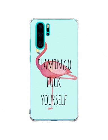 Coque Huawei P30 Pro Flamingo Fuck Yourself - Maryline Cazenave