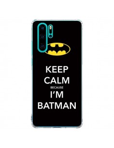 Coque Huawei P30 Pro Keep Calm because I'm Batman - Nico