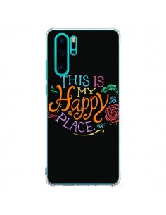 Coque Huawei P30 Pro This is my Happy Place - Rachel...