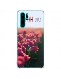 Coque Huawei P30 Pro Be you Tiful Tulipes - R Delean