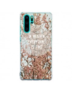 Coque Huawei P30 Pro In heaven everything is fine paradis...