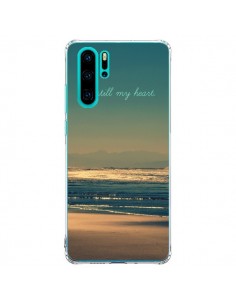 Coque Huawei P30 Pro Be still my heart Mer Sable Beach...
