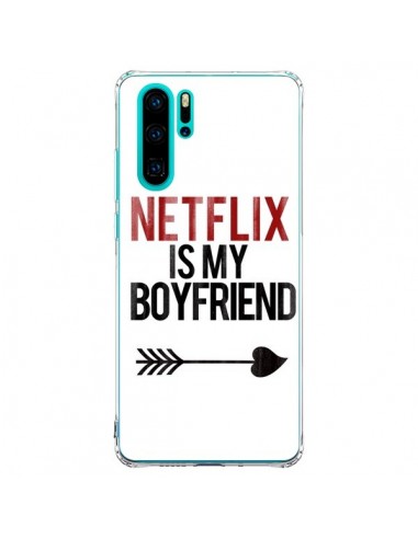 Coque Huawei P30 Pro Netflix is my Boyfriend - Rex Lambo