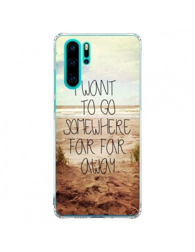 Coque Huawei P30 Pro I want to go somewhere - Sylvia Cook