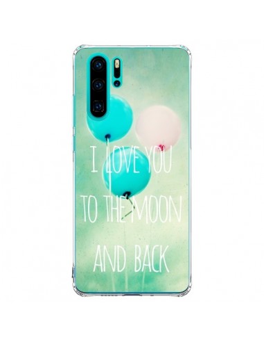 Coque Huawei P30 Pro I love you to the moon and back - Sylvia Cook