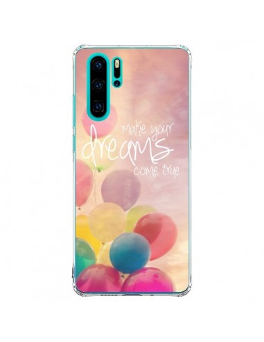 Coque Huawei P30 Pro Make your dreams come true - Sylvia Cook