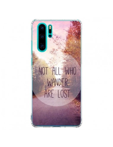 Coque Huawei P30 Pro Not all who wander are lost - Sylvia Cook