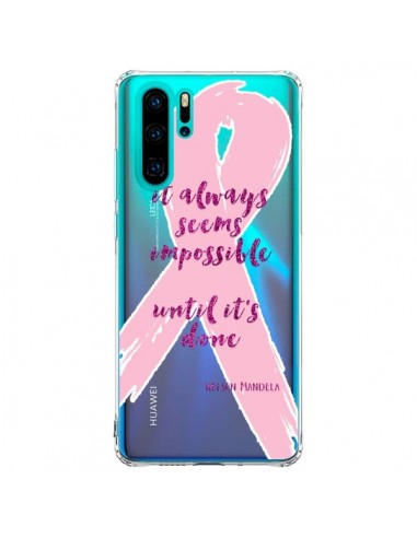 Coque Huawei P30 Pro It always seems impossible, cela semble toujours impossible Transparente - Sylvia Cook