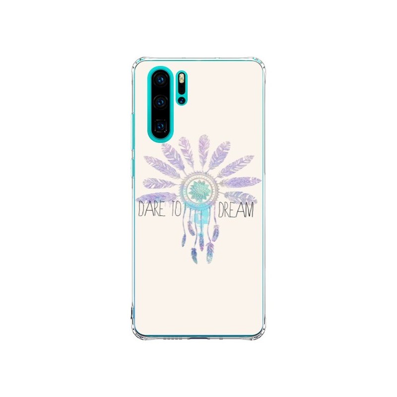 Coque Huawei P30 Pro Dare To Dream - Osez Rêver - Sara Eshak