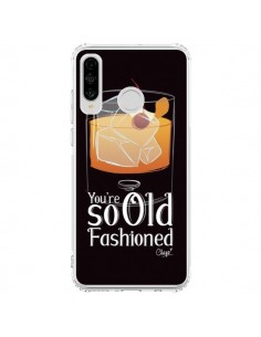 Coque Huawei P30 Lite You're so old fashioned Cocktail...