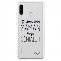 Coque Huawei P30 Lite Je suis une Maman trop Géniale...