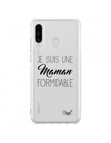 Coque Huawei P30 Lite Je suis une Maman Formidable Transparente - Chapo