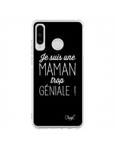 Coque Huawei P30 Lite Je suis une Maman trop Géniale - Chapo