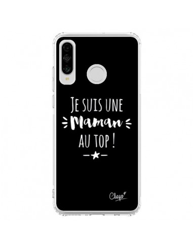 Coque Huawei P30 Lite Je suis une Maman au Top - Chapo