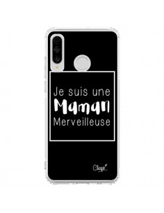 Coque Huawei P30 Lite Je suis une Maman Merveilleuse - Chapo