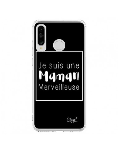 Coque Huawei P30 Lite Je suis une Maman Merveilleuse - Chapo