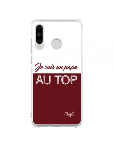 Coque Huawei P30 Lite Je suis un Papa au Top Rouge Bordeaux - Chapo