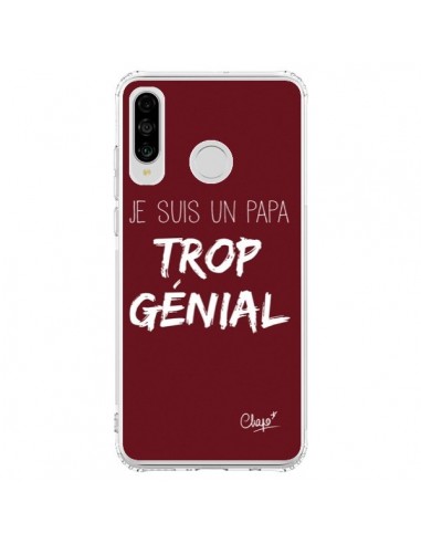 Coque Huawei P30 Lite Je suis un Papa trop Génial Rouge Bordeaux - Chapo