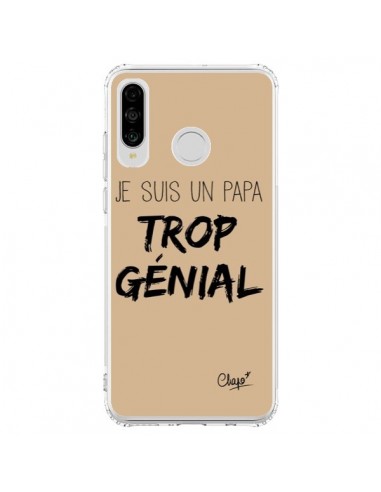 Coque Huawei P30 Lite Je suis un Papa trop Génial Beige - Chapo