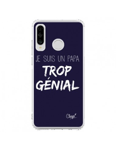 Coque Huawei P30 Lite Je suis un Papa trop Génial Bleu Marine - Chapo