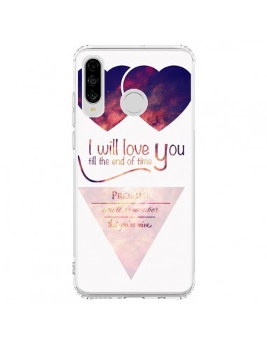 Coque Huawei P30 Lite I will love you until the end Coeurs - Eleaxart