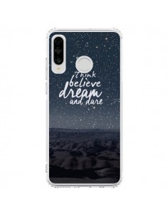 Coque Huawei P30 Lite Think believe dream and dare Pensée...