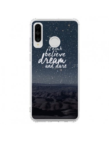 Coque Huawei P30 Lite Think believe dream and dare Pensée Rêves - Eleaxart