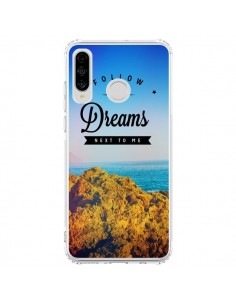 Coque Huawei P30 Lite Follow your dreams Suis tes rêves -...