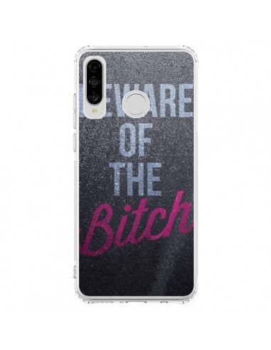 Coque Huawei P30 Lite Beware of the Bitch - Javier Martinez