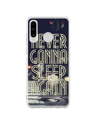 Coque Huawei P30 Lite Never Gonna Sleep New...