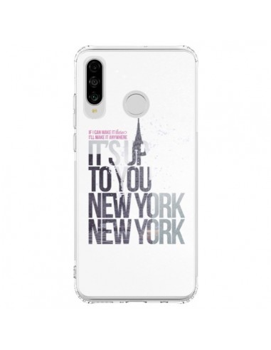 Coque Huawei P30 Lite Up To You New York City - Javier Martinez