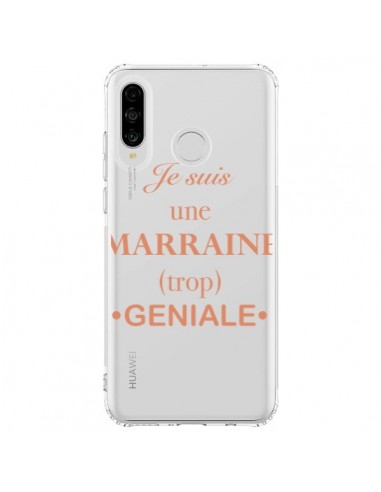 Coque Huawei P30 Lite Je suis une marraine trop géniale Transparente - Laetitia