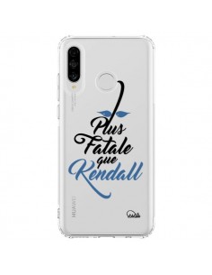 Coque Huawei P30 Lite Plus Fatale que Kendall...