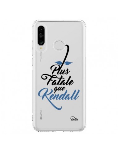 Coque Huawei P30 Lite Plus Fatale que Kendall Transparente - Lolo Santo