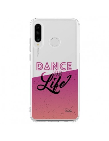 Coque Huawei P30 Lite Dance Your Life Transparente - Lolo Santo