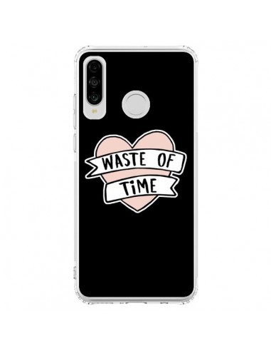 Coque Huawei P30 Lite Waste of Time Coeur - Maryline Cazenave