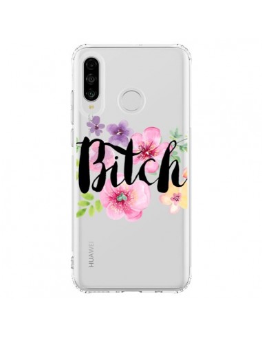 Coque Huawei P30 Lite Bitch Flower Fleur Transparente - Maryline Cazenave