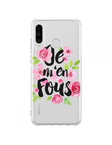 Coque Huawei P30 Lite Je M'en Fous Fleurs Transparente - Maryline Cazenave