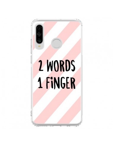 Coque Huawei P30 Lite 2 Words 1 Finger - Maryline Cazenave